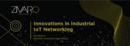 Innovations in Industrial IoT Networking