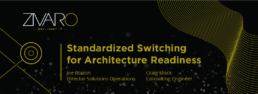 Standardized Switching for Architecture Readiness